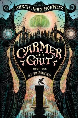 Image for Carmer and Grit, Book One: The Wingsnatchers (Volume 1) Carmer and Grit, Book One: The Wingsnatchers (Volume 1)