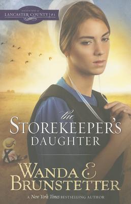 The Storekeeper's Daughter (Daughters of Lancaster County)