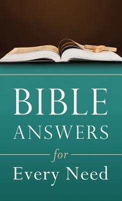 Bible Answers for Every Need (Inspirational Book Bargains)