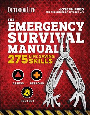 Image for The Emergency Survival Manual (Outdoor Life): 294 Life-Saving Skills | Pandemic and Virus Preparation | Decontamination | Protection | Family Safety