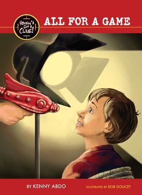 All for a Game (Haven't Got a Clue!) [Library Binding] Kenny Abdo and Bob Doucet