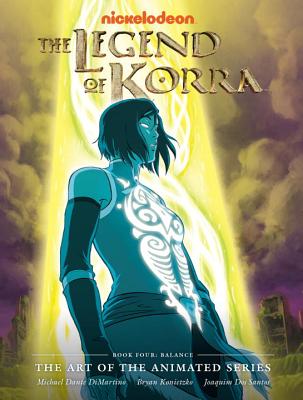 Legend of Korra: The Art of the Animated Series, Book Four: Balance
