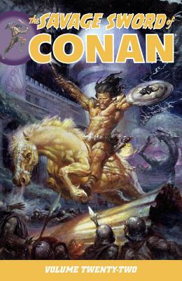 Savage Sword of Conan Volume 22 (The Savage Sword of Conan series)