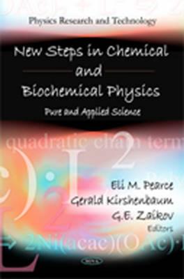 New Steps in Chemical and Biochemical Physics: Pure and Applied Science (Physics Research and Technology)