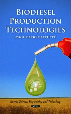 Biodiesel Production Technologies (Energy Science, Engineering and Technology)