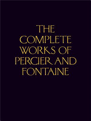 Image for The Complete Works of Percier and Fontaine