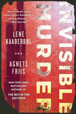 Invisible Murder (Nina Borg) Lene Kaaberbol and Agnete Friis
