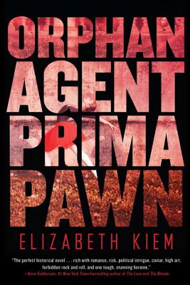 Orphan, Agent, Prima, Pawn (The Bolshoi Saga)