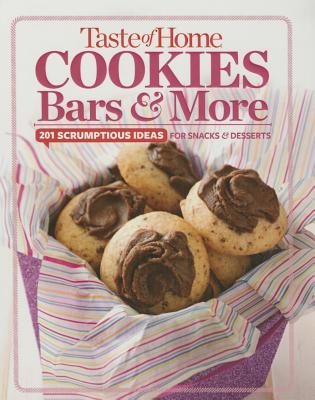 Taste of Home Cookies, Bars and More: 201 Scrumptious Ideas for Snacks and Desserts (TOH Mini Binder)