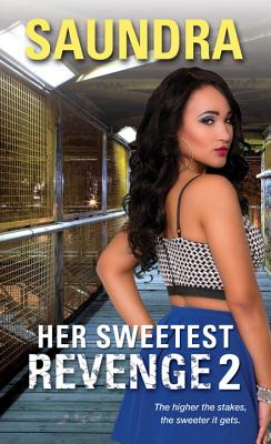 Her Sweetest Revenge 2 [Mass Market Paperback] Saundra