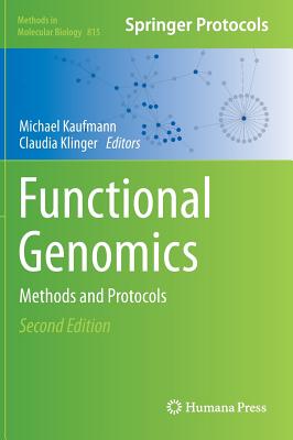 Functional Genomics: Methods and Protocols (Methods in Molecular Biology, 815)