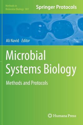 Microbial Systems Biology: Methods and Protocols (Methods in Molecular Biology, 881)