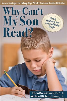 Image for Why Can't My Son Read: Success Strategies for Helping Boys with Dyslexia and Reading Difficulties Why Can't My Son Read: Success Strategies for Helping Boys with Dyslexia and Reading Difficulties