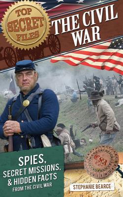 Image for Top Secret Files of History: The Civil War: Spies,