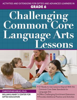 Challenging Common Core Language Arts Lessons (Challenging Common Core Lessons)