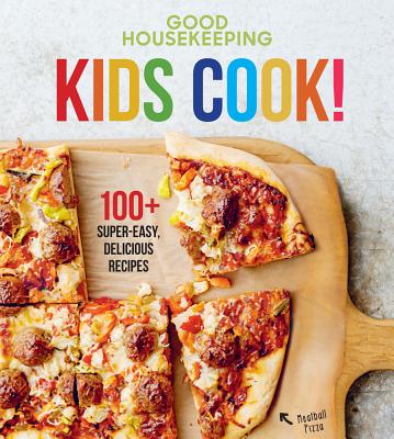 Image for Good Housekeeping Kids Cook!: 75 Super Easy and Delicious Recipes