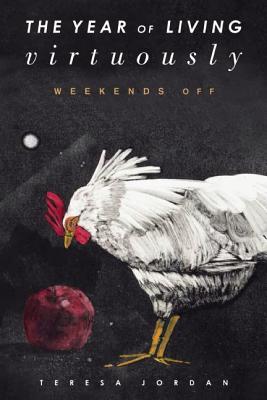 The Year of Living Virtuously: Weekends Off