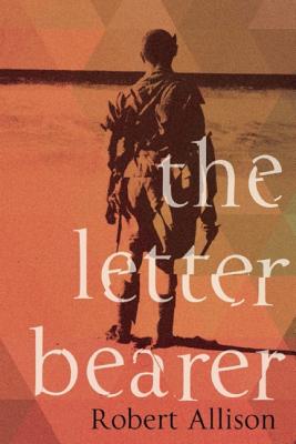 The Letter Bearer: A Novel