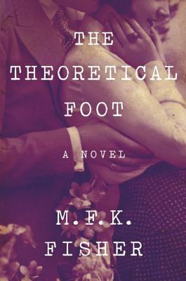 THEORETICAL FOOT: A NOVEL
