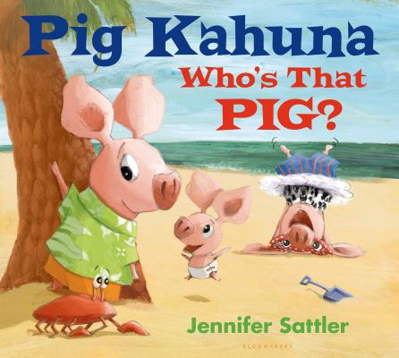 Pig Kahuna: Who's That Pig