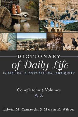 Image for Dictionary of Daily Life in Biblical and Post-Biblical Antiquity: A-Z