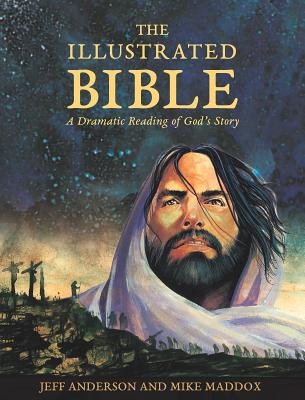 Image for Illustrated Bible: A Dramatic Reading of God's Sto