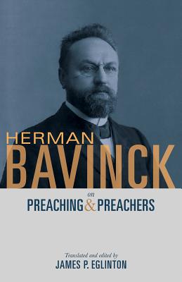 Image for Herman Bavinck on Preaching and Preachers