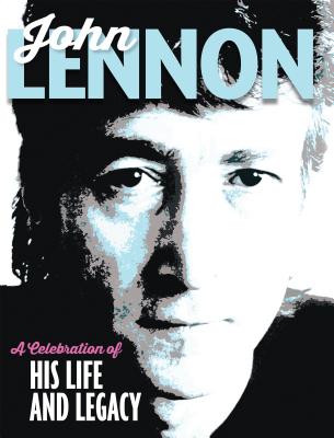 John Lennon: A Celebration of His Life and Legacy (CompanionHouse Books)
