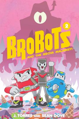 Image for BroBots and the Mecha Malarkey! (2) BroBots and the Mecha Malarkey! (2)