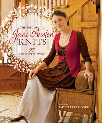 Image for The Best of Jane Austen Knits: 27 Regency-Inspired Designs