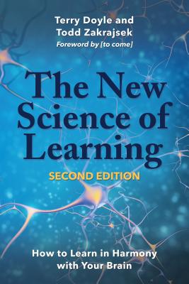Image for The New Science of Learning: How to Learn in Harmony With Your Brain