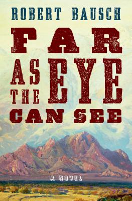 Image for Far as the Eye Can See: A Novel