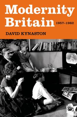 Image for Modernity Britain: 1957-1962 Modernity Britain: 1957-1962