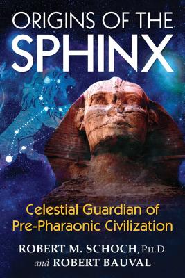 Image for Origins of the Sphinx: Celestial Guardian of Pre-Pharaonic Civilization Origins of the Sphinx: Celestial Guardian of Pre-Pharaonic Civilization