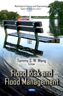 Flood Risk and Flood Management (Hydrological Science and Engineering Series)
