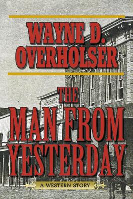 Man from Yesterday: A Western Story