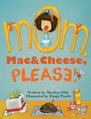 Mom, Mac & Cheese, Please!