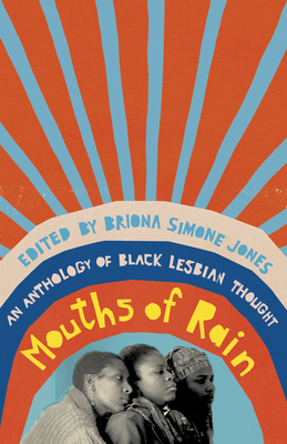 Mouths of Rain: An Anthology of Black Lesbian Thought