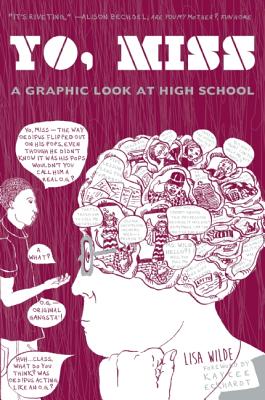 Image for Yo, Miss: A Graphic Look at High School (Comix Journalism) Yo, Miss: A Graphic Look at High School (Comix Journalism)