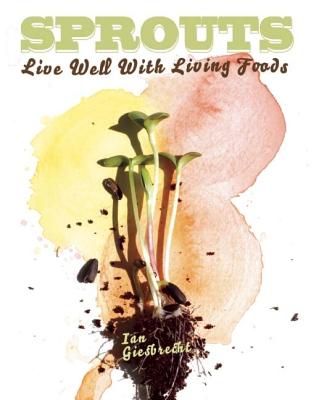 Image for Sprouts: Live Well with Living Foods (DIY)