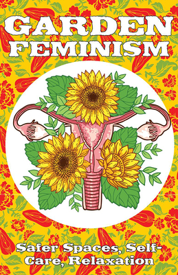 Safe Spaces: Self-care, Distraction and Relaxation Techniques! (Wildseed Feminism)