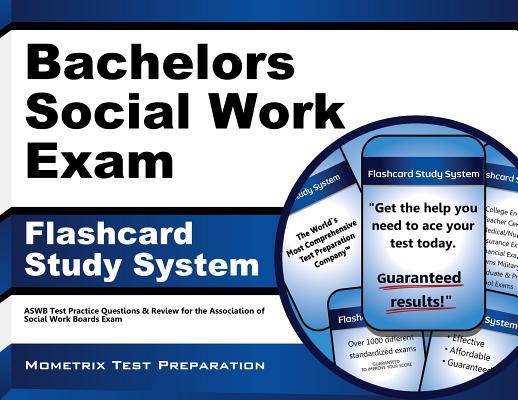 Image for Bachelors Social Work Exam Flashcard Study System: ASWB Test Practice Questions & Review for the Association of Social Work Boards Exam (Cards)