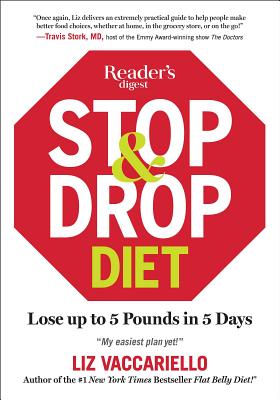 Stop & Drop Diet: Lose up to 5 lbs in 5 days