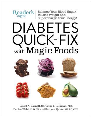 Diabetes Quick-Fix with Magic Foods: Balance Your Blood Sugar to Lose Weight and Supercharge Your Energy!