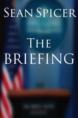 The Briefing: Politics, The Press, and The President