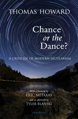 Chance or the Dance: A Critique of Modern Secularism