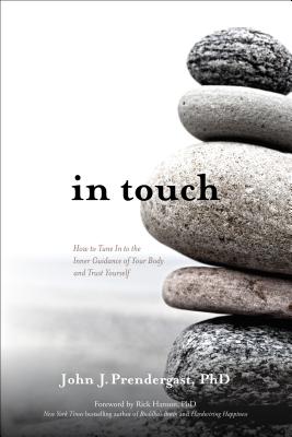 IN TOUCH HOW TO TUNE IN TO THE INNER GUIDANCE OF YOUR BODY AND TRUST YOURSELF