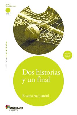 Dos historias y un final (Two Stories and One End) (Leer en Espaol) (Spanish Edition)