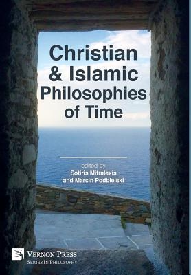 Christian and Islamic Philosophies of Time (Philosophy)