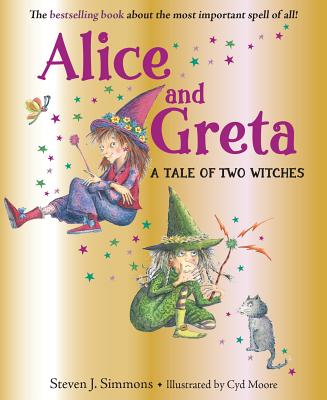 Image for Alice and Greta: A Tale of Two Witches Alice and Greta: A Tale of Two Witches